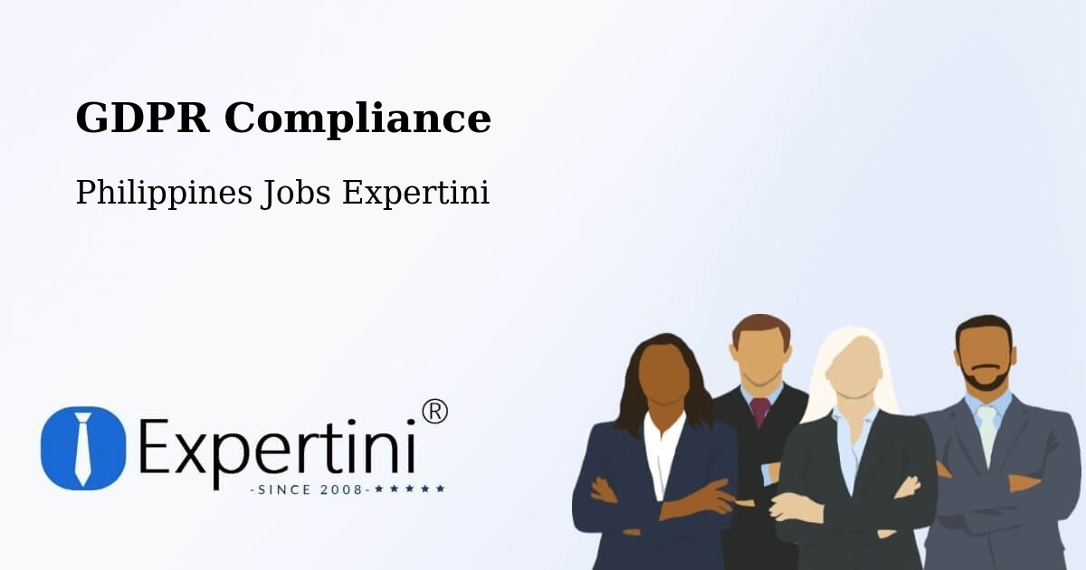 EU GDPR Compliance Statement – Kasibu - Philippines Jobs Expertini